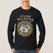 Foam Weapon Mode On Larp Live Action Role Play T-shirt (Voorkant)