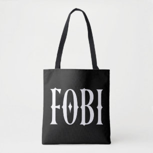 FOBI Angst om opgenomen te worden in Dark Humor Go Tote Bag
