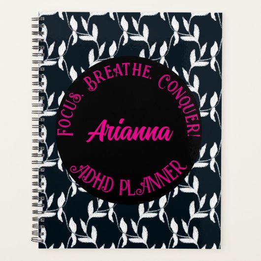 Focus, Adem, Verover ADHD| Zwart, Wit, Roze Planner (Voorkant)