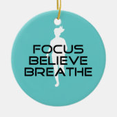 Focus Believe Breathe Keramisch Ornament (Voorkant)