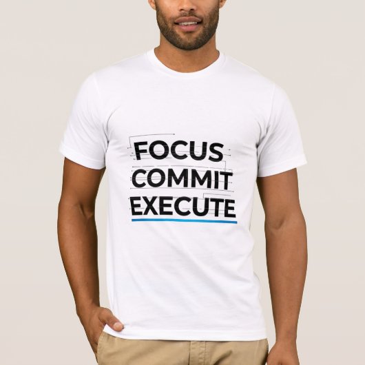 Focus Commit Execute Tech T-Shirt (Voorkant)