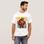 Focus. Controle. Succes T-shirt (Voorkant volledig)