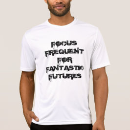 FOCUS FREQUENT VOOR FANTASTISCHE FOTUUREN T-SHIRT
