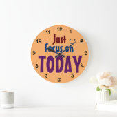 Focus gewoon op VANDAAG Inspirerend Citaat Fun Grote Klok (Huis)