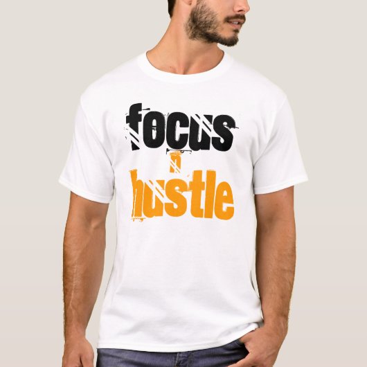 Focus & Hustle T-shirt (Voorkant)