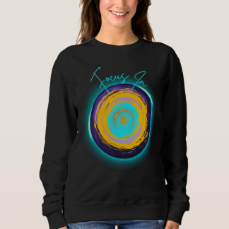 Focus In – Neon Swirl Energy Abstract Design Trui