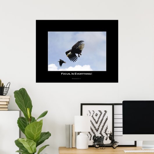 FOCUS IS EVERYTHING Poster (Thuiskantoor)