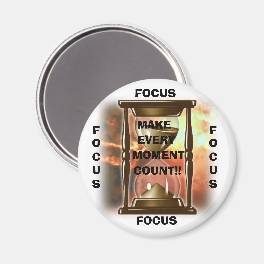 FOCUS MAAK ELK MOMENT, TEL!!,... MAGNEET (Voorkant / Achterkant)