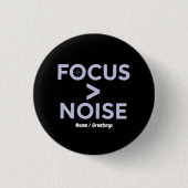 FOCUS > NOISE Motivational Modern Typography  Ronde Button 3,2 Cm (Voorkant)