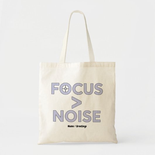 FOCUS > NOISE Motiverende Moderne Typografie Tote Bag (Voorkant)