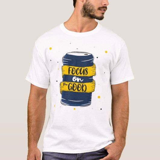 Focus on the good 2 t-shirt (Voorkant)