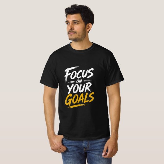 Focus On Your Goals Motivational T-shirt (Voorkant volledig)