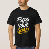 Focus On Your Goals Motivational T-shirt (Voorkant)