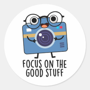 Focus op de goede dingen positieve camera woordspe ronde sticker