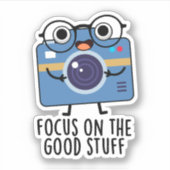 Focus op de goede dingen positieve camera woordspe sticker (Voorkant)