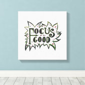 Focus op de GOOD! Inspirerend illustratie Canvas Afdruk (Insitu (Houten vloer))
