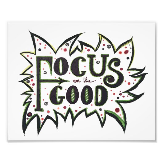 Focus op de GOOD! Inspirerend illustratie Foto Afdruk (Voorkant)