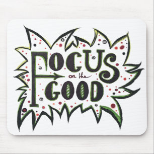 Focus op de GOOD! Inspirerend illustratie Muismat
