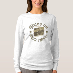 focus op goede dingen positieve zeggende T-Shirt