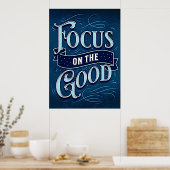 Focus op het goede - Inspire & Motivate Blue Poster (Keuken)