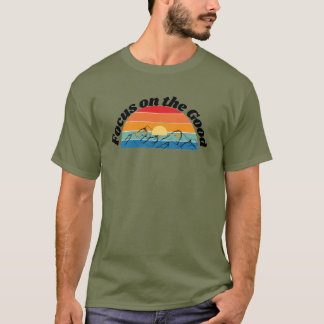 Focus op het Goede | Positieve Vibes Inspiratie T- T-shirt
