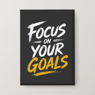 Focus op je Doelen Motivatie Button