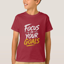 Focus Op Je Doelen Motivatie T-shirt