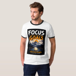 Focus op je doelen Motivatie T-shirt