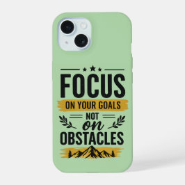 Focus op je doelen Sage Green Motiverende iPhone 15 Case