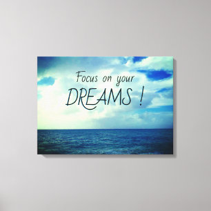 Focus op je dromen canvas afdruk