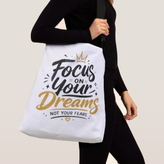 Focus op je dromen, niet op je angsten crossbody tas