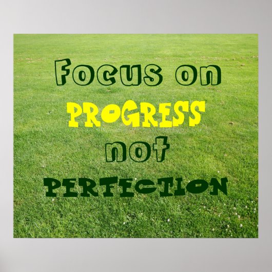 Focus op vooruitgang, niet perfectie. poster (Voorkant)