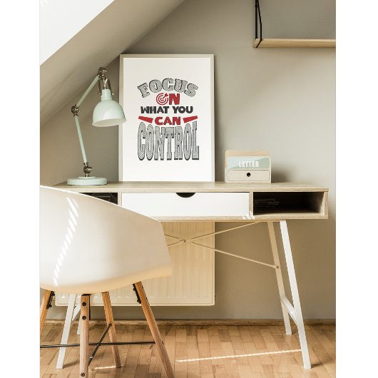 Focus op wat je kunt controleren poster