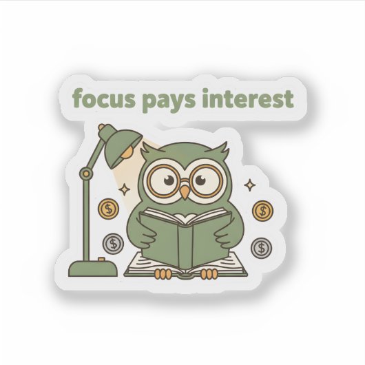 Focus Pays Interest Sticker – Motivational Owl  (Voorkant)