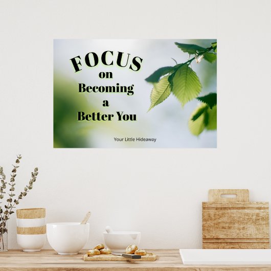 "Focus"Positive Quotation "Wall art & Poster"  Poster (Keuken)