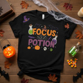 Focus Potion Halloween | Cute Witchy Spook T-shirt
