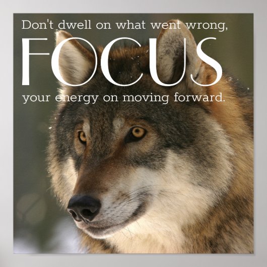 Focus Quote op Wolf Afbeelding Aanmoediging Poster (Voorkant)