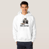 Focus, You Fool! – Boze Camera Schreeuwt naar Foto Hoodie (Voorkant volledig)
