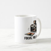 Focus, You Fool! Mok - Grappig Fotografie Cadeau  (Voorkant rechts)
