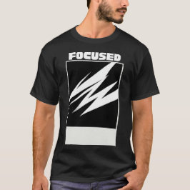 Focuse In T-Shirt – Minimalistische Motiverende St