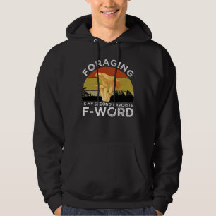 Foerageren is mijn tweede favoriete F-woord Chante Hoodie