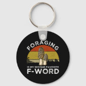 Foerageren is mijn tweede favoriete F-woord (Morel Sleutelhanger (Achterkant)
