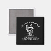 Fog You Talk A Lot Of For Someone In Fireball Rang Magneet (Voorkant / Achterkant)