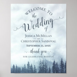 Foggy Blue Pine Forest Rustic Wedding Welcome Sign Poster
