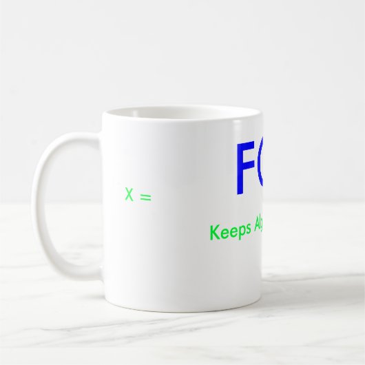 FOIL, Keeps Algebra Fresh!, X =, Y = Koffiemok (Links)