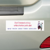fok of koop niet terwijl huisdieren sterven bumpersticker (Op auto)