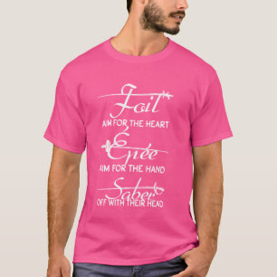 Folie Epee Fencing Sabre Funny Fencer Sword Defini T-shirt