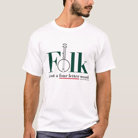 Folk is geen vierletterwoord t-shirt (Voorkant)
