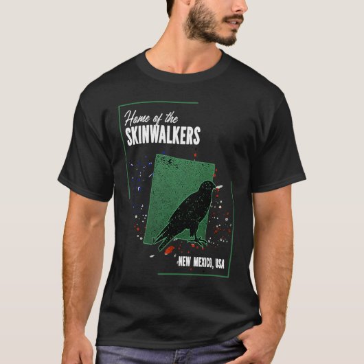 Folklore in New Mexico Home of the Skinwalkers T-shirt (Voorkant)