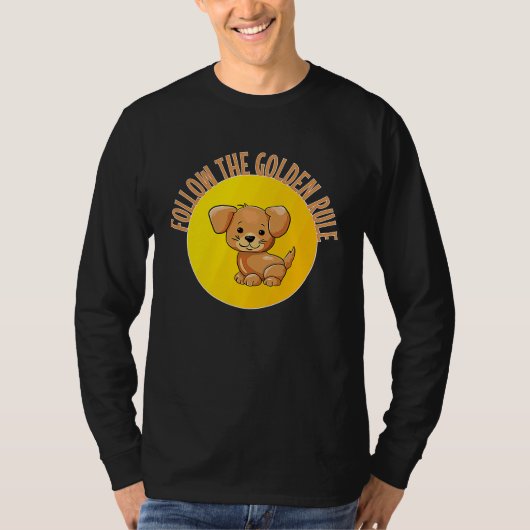 Follow The Golden Rule T-shirt (Voorkant)